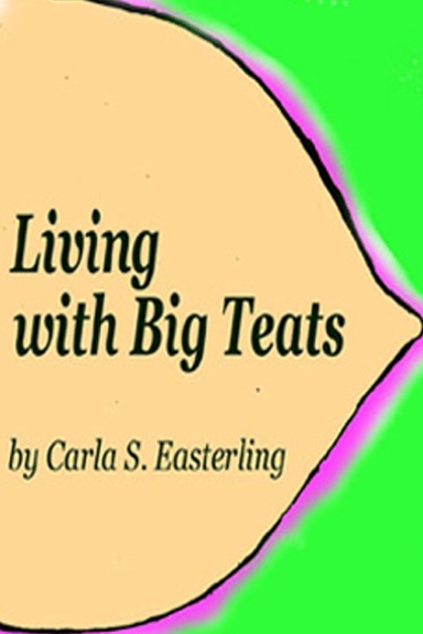 Living with Big Teats