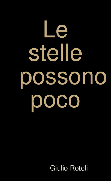Le stelle possono poco
