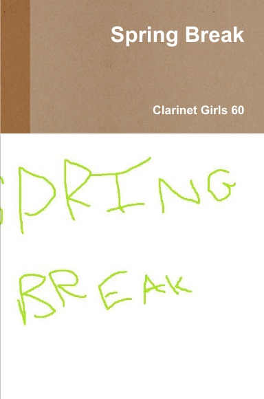 Spring Break