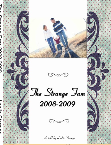 The Strange Fam 2008-2009