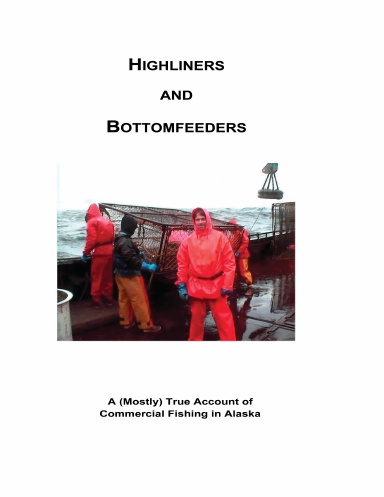 Highliners and Bottomfeeders - Full Color Edition