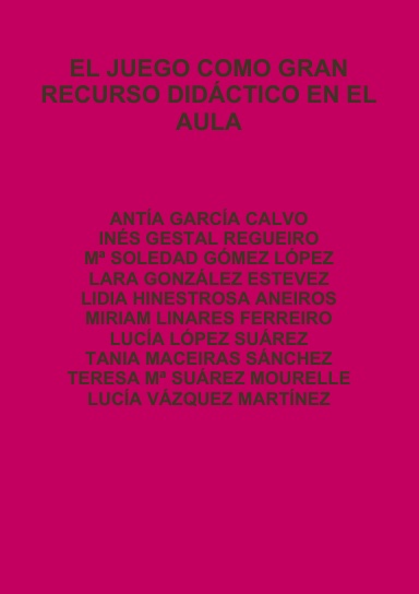 EL JUEGO COMO GRAN RECURSO DIDÁCTICO EN EL AULA