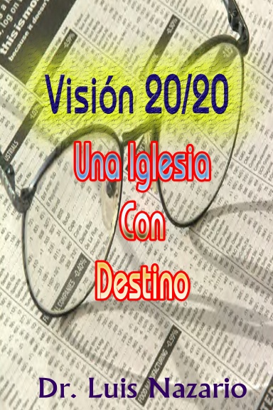 Vision 20/20 Una Iglesia con Destino