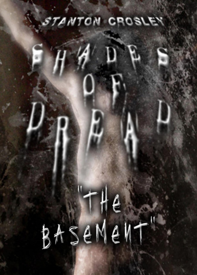 SHADES OF DREAD: "The Basement"