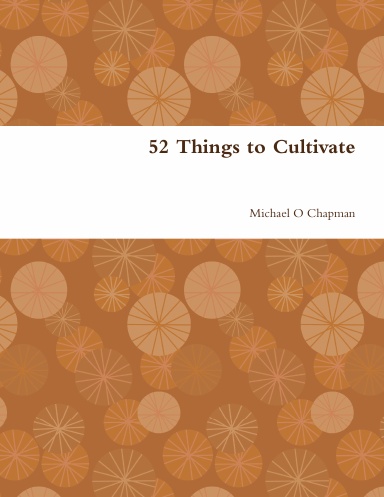 52 Things to Cultivate