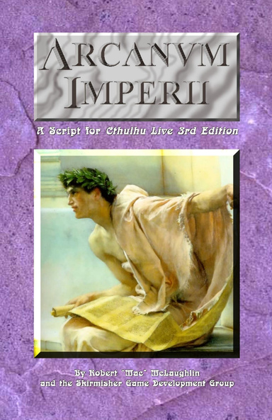 Arcanum Imperii: A Script for Cthulhu Live 3rd Edition