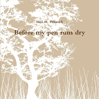 Before my pen runs dry