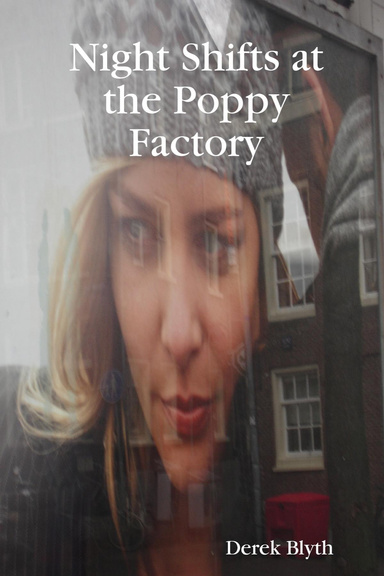 Night Shifts at the Poppy Factory