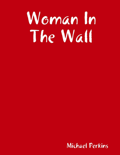 Woman In The Wall