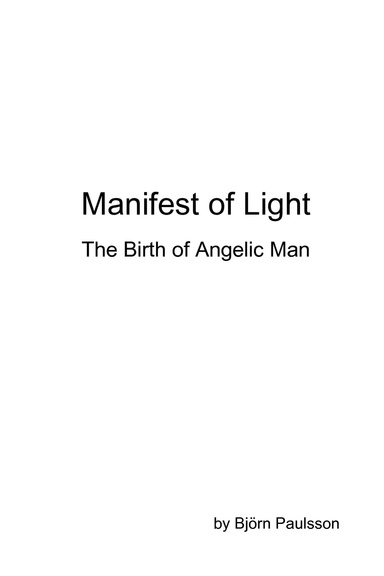 Manifest of Light - The Birth of Angelic Man