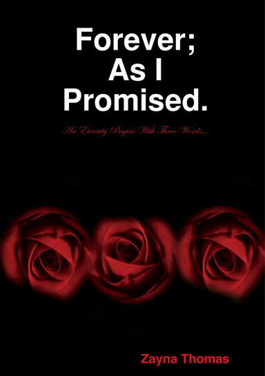 Forever, As I Promised.