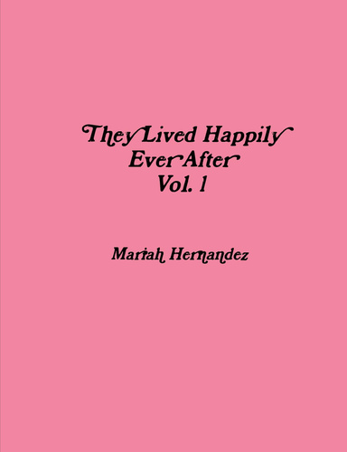 They Lived Happily Ever After Vol. 1