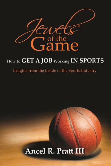 Jewels of the Game- How to Get a Job Working In Sports
