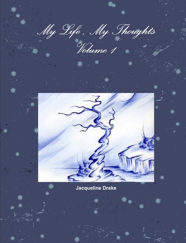 My Life , My Thoughts Volume 1