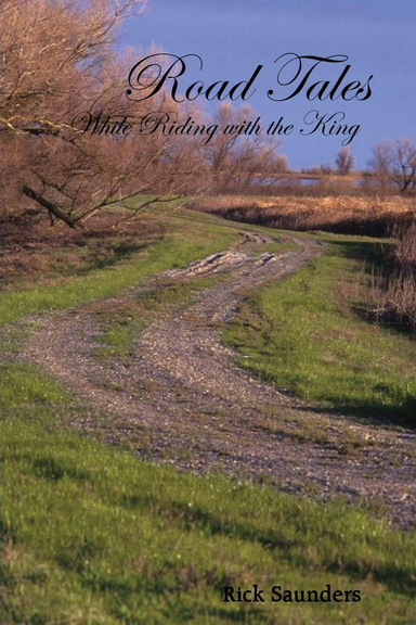 Road Tales While Riding With The King