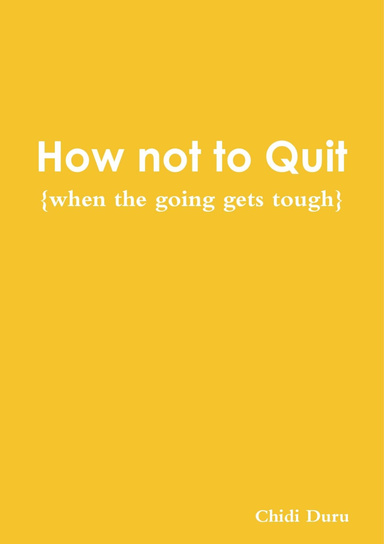 How not to quit