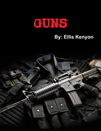 GUNS