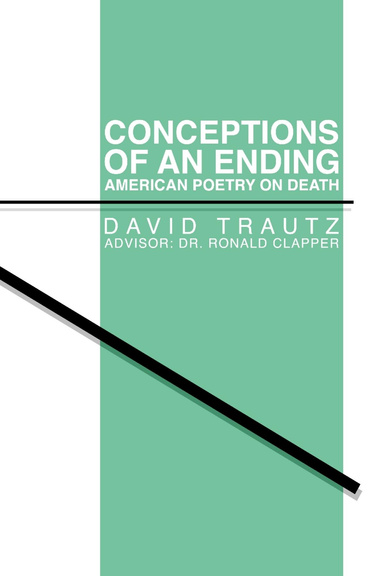 Conceptions of an Ending: American Poetry on Death