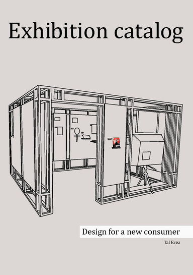 Design for a new consumer - Exhibition catalog