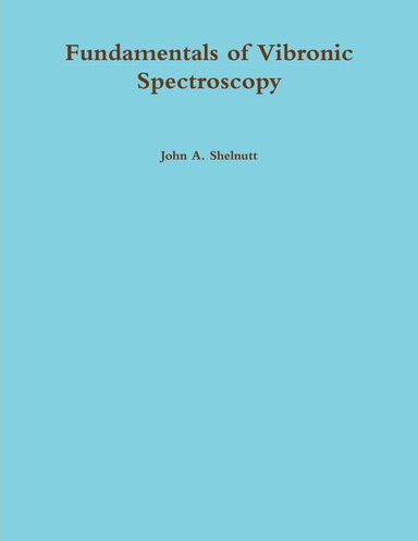 Fundamentals of Vibronic Spectroscopy