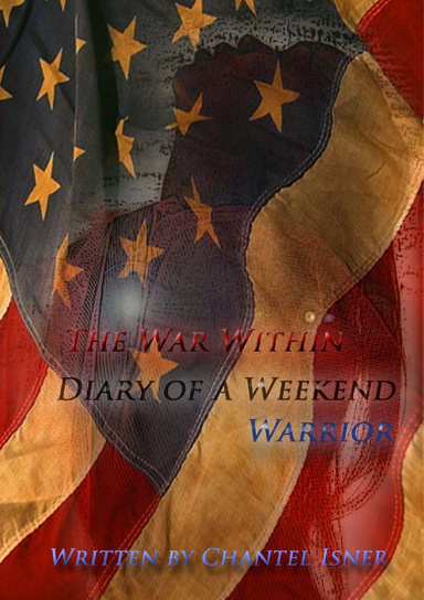The War Within Diary of a Weekend Warrior