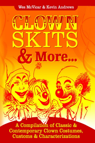 Clown Skits & More...