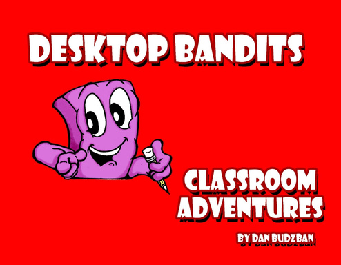 Desktop Bandits - Comics in the Classroom