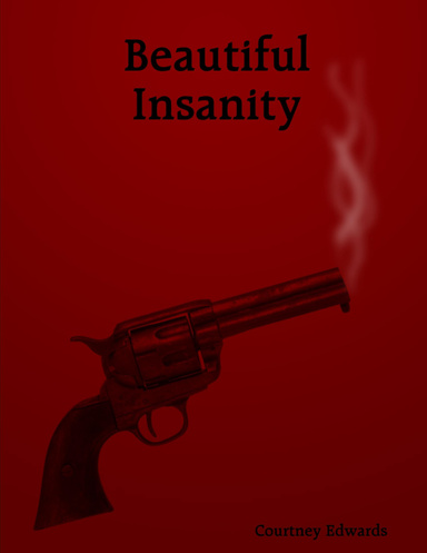 Beautiful Insanity