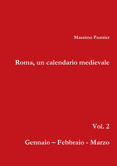 Roma, un calendario medievale   vol. 2