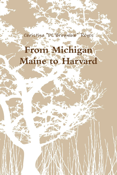 From Michigan Maine to Harvard