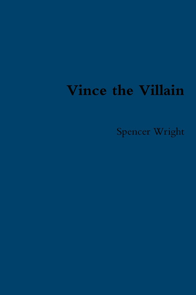 Vince the Villain