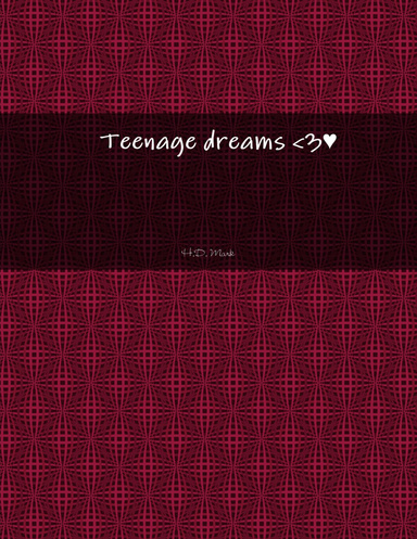 teenage dreams♥