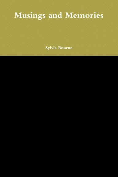 Musings and Memories