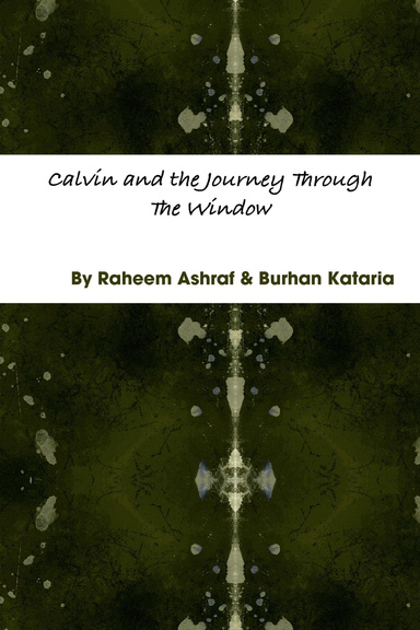 Calvin and the Journey Through The Window