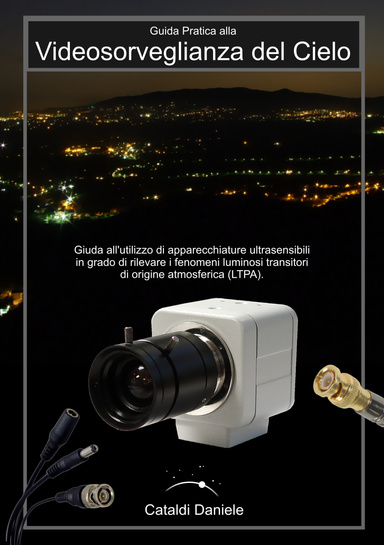 Guida Pratica alla Videosorveglianza del Cielo