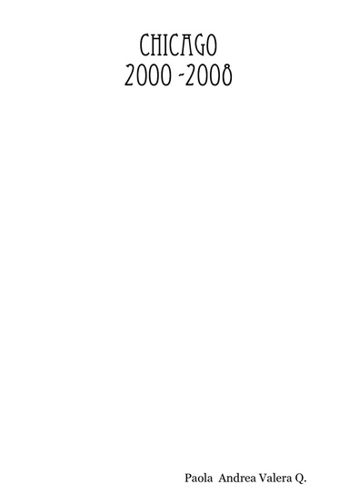 Chicago 2000 -2008