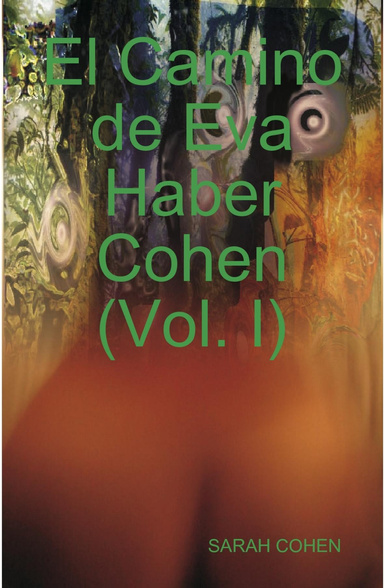 El Camino de Eva Haber Cohen (Vol. I)