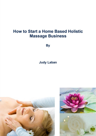 How to Start a Home Based Holistic Massage Business