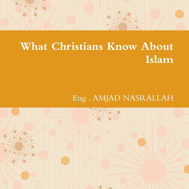 What Christians Know About Islam