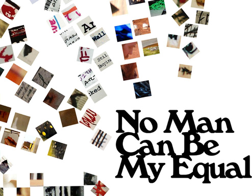 No Man Can Be My Equal