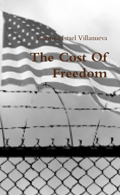 The Cost Of Freedom
