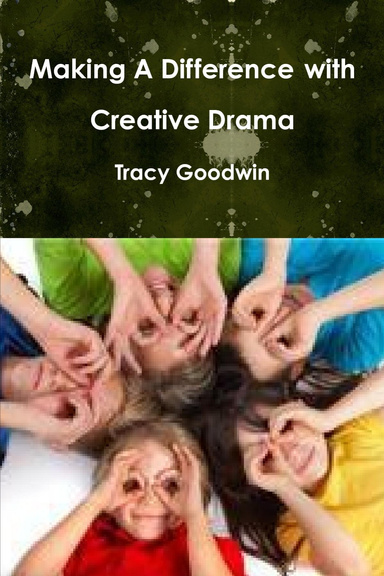 Making A Difference with Creative Drama