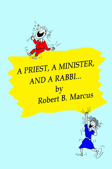 a Priest, a Minister, and a Rabbi...