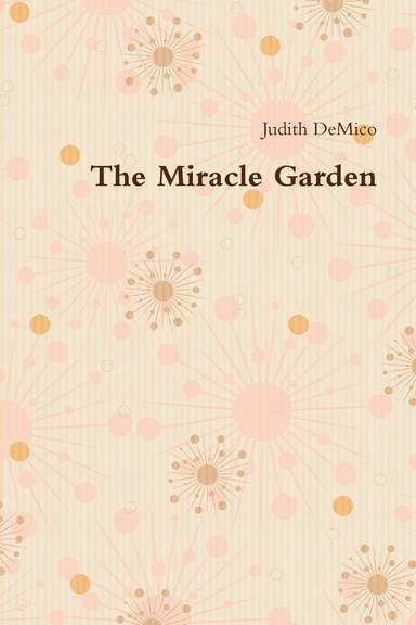 The Miracle Garden