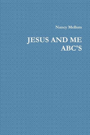 JESUS AND ME ABC'S