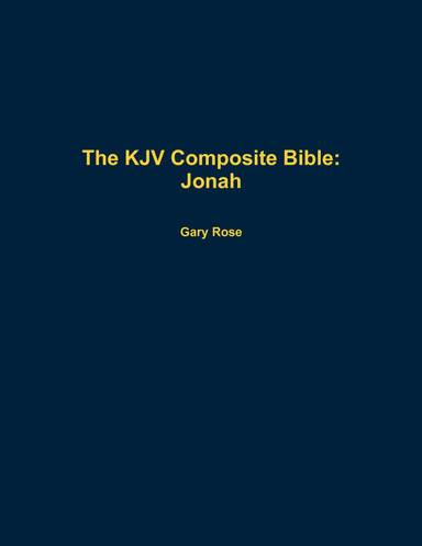 The KJV Composite Bible: Jonah