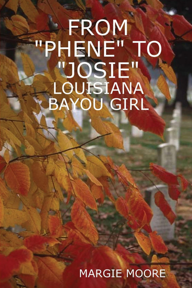 From "Phene" to "Josie": Louisiana Bayou Girl