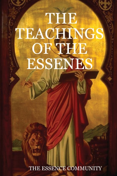 THE TEACHINGS OF THE ESSENES