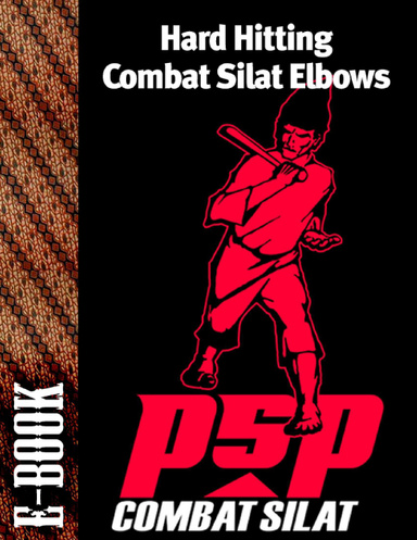 Hard Hitting Combat Silat Elbows : E-Book