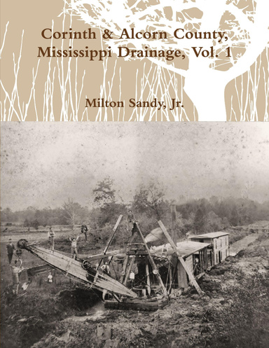 Corinth & Alcorn County, Mississippi Drainage: Vol. 1
